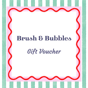 Brush and Bubbles Gift Voucher